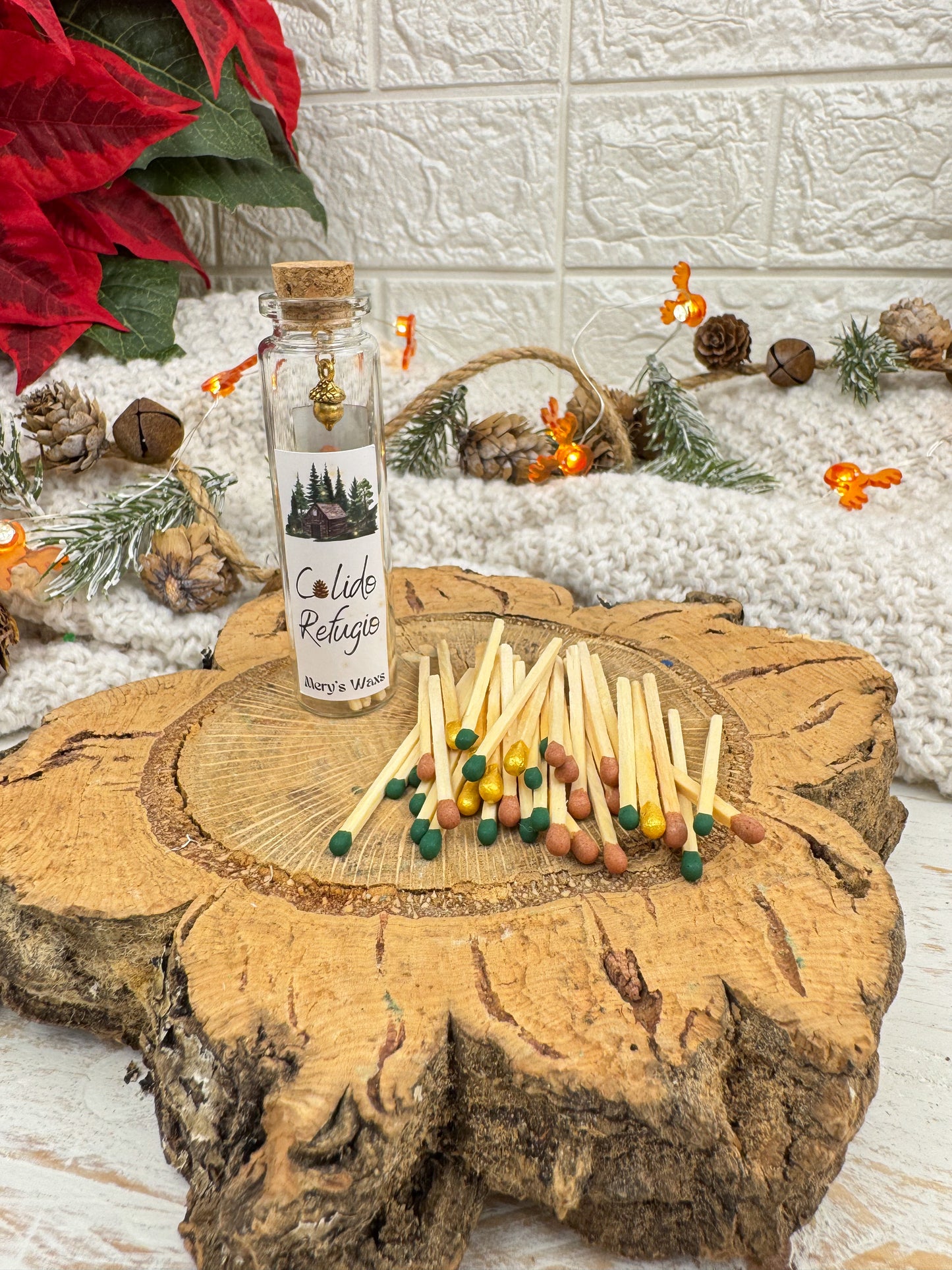 Cerillas Cálido refugio